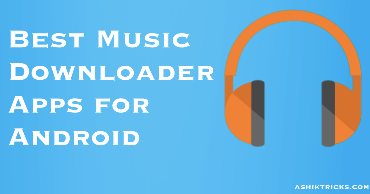 best music downloader app for android